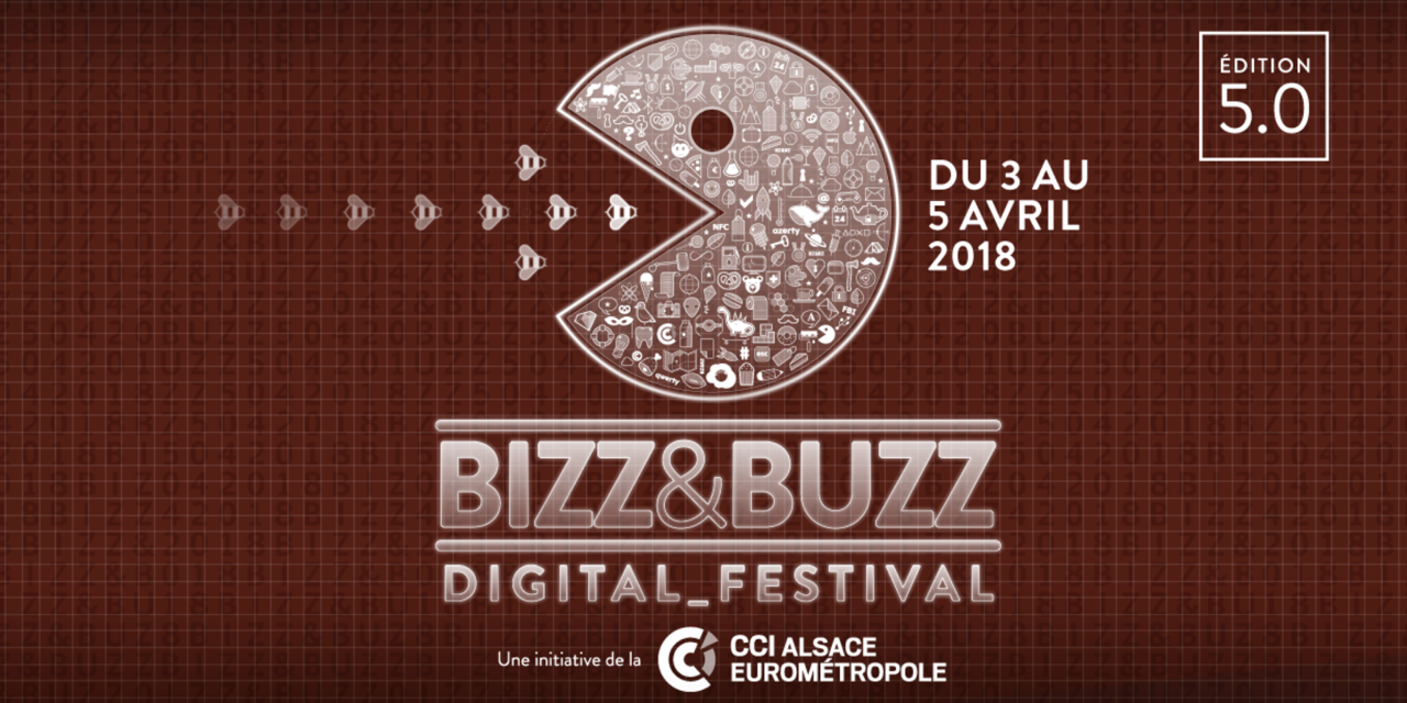 Bizz & Buzz 2018 : Digital Festival